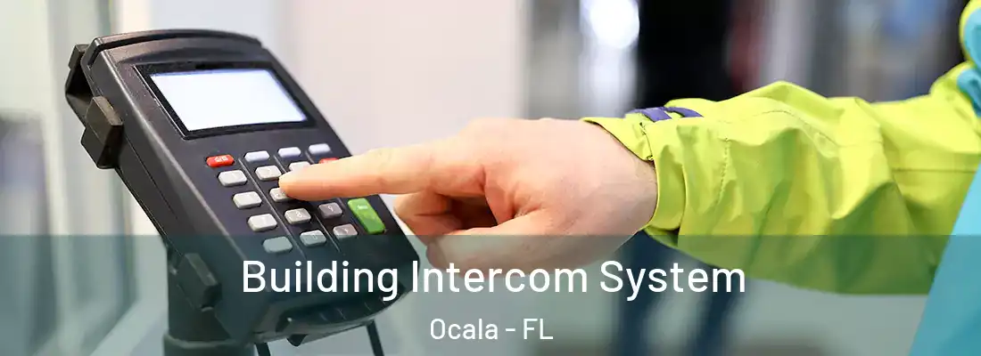 Building Intercom System Ocala - FL