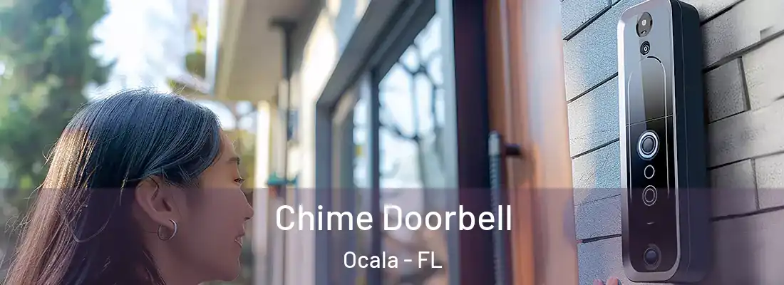 Chime Doorbell Ocala - FL