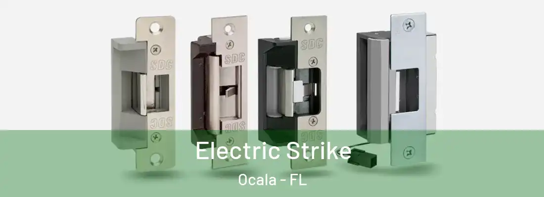 Electric Strike Ocala - FL