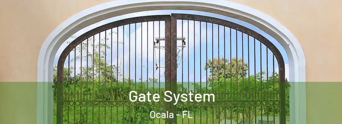 Gate System Ocala - FL
