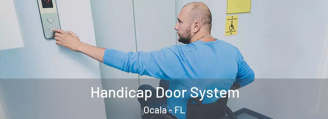 Handicap Door System Ocala - FL