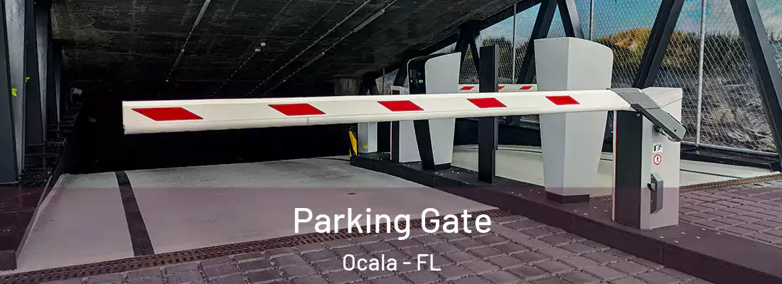 Parking Gate Ocala - FL