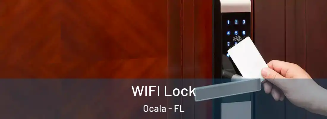 WIFI Lock Ocala - FL
